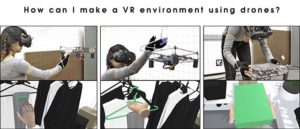 How can I make a VR environment using drones?