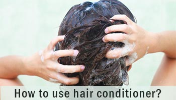 How to use hair conditioner?- Hair Tips 2020
