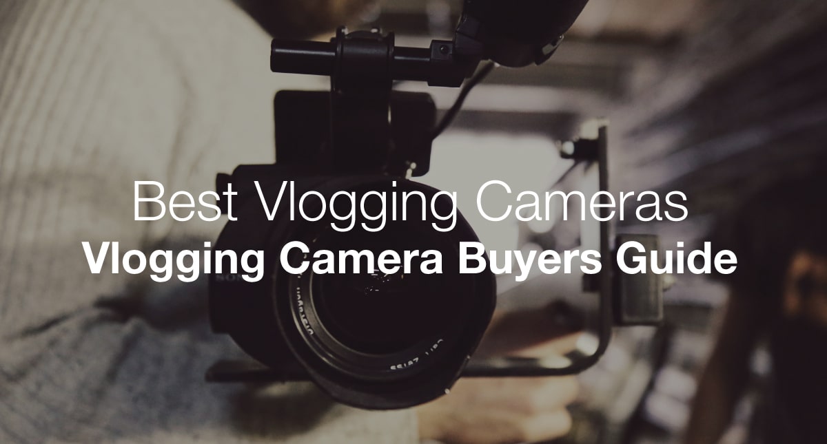 best vlogging camera